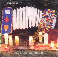 Mulehead - The Gospel Accordion, Vol. 2 lyrics