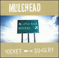 Mulehead - Rocket Surgery lyrics
