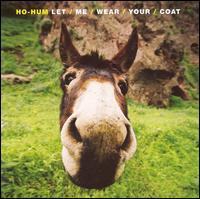 Ho-Hum - Let Me Wear Your Coat lyrics