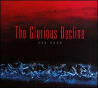 Bob Egan - The Glorious Decline lyrics