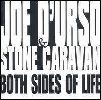 Joe d'Urso & Stone Caravan - Both Sides of Life lyrics