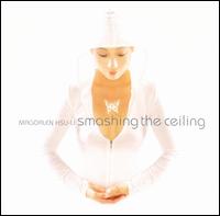 Magdalen Hsu-Li - Smashing the Ceiling lyrics