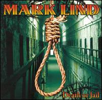 Mark Lind - Death or Jail lyrics