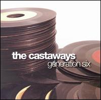 The Castaways - Generation Six lyrics