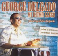 George Delgado - Mi Ritmo Llego lyrics