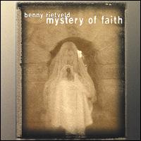 Benny Rietveld - Mystery of Faith lyrics