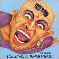 Barrabas - Soltad a Barrabas lyrics