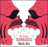 Barrabas - Watch Out lyrics