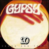 Gypsy - 20 Years Ago Today lyrics