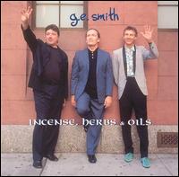 G.E. Smith - Incense, Herbs & Oils lyrics