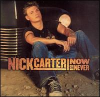 Nick Carter - Now or Never lyrics