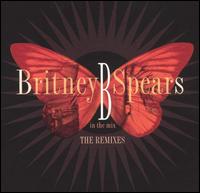 Britney Spears - B in the Mix: The Remixes lyrics
