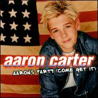 Aaron Carter - Aaron's Party (Come Get It) lyrics