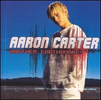 Aaron Carter - Another Earthquake! lyrics