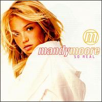 Mandy Moore - So Real lyrics