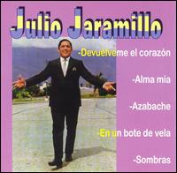 Julio Jaramillo - Julio Jaramillo [International] lyrics