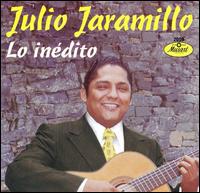 Julio Jaramillo - Inedito lyrics