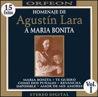 Agustn Lara - Homenaje de Agust?n Lara a Maria Bonita, Vol. 1 lyrics