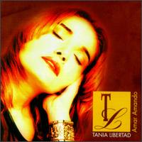 Tania Libertad - Amar Amando lyrics