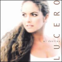 Lucero - Mi Destino lyrics