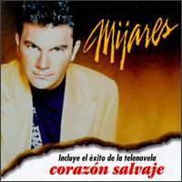 Mijares - Corazon Salvaje lyrics