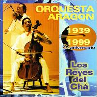 Orquesta Aragn - Reyes del Cha lyrics
