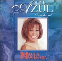 Milly Quezada - Serie Azul Tropical lyrics