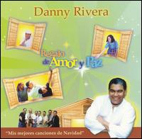 Danny Rivera - Regalo de Amor Y Paz lyrics