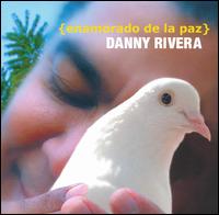 Danny Rivera - Enamorado de la Paz lyrics