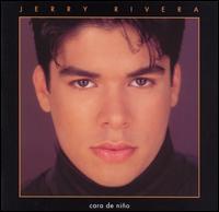 Jerry Rivera - Cara de Nino lyrics