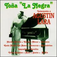 Toa "La Negra" - Interpreta a Agustin Lara lyrics
