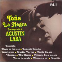 Toa "La Negra" - Interpreta a Agustin Lara II lyrics