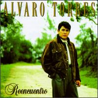 Alvaro Torres - Reencuentro lyrics