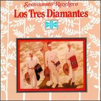 Los Tres Diamantes - Sentimiento Ranchero lyrics