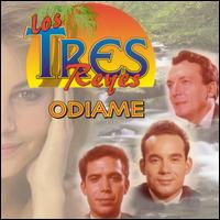 Los Tres Reyes - Odiame lyrics