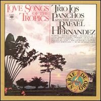 Trio Los Panchos - Love Songs of the Tropics lyrics