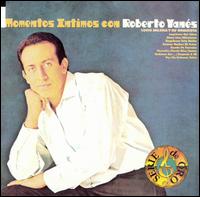 Roberto Yanes - Momentos Intimos lyrics
