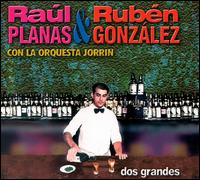 Rubn Gonzlez - R. Planas & R. Gonzalez con la Orquesta Jorrin lyrics