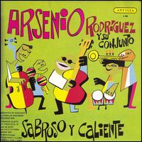 Arsenio Rodriguez - Sabroso y Caliente lyrics