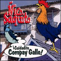 ico Saquito - Cuidadito Compay Gallo lyrics