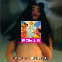 Fobia - Amor Chiquito lyrics