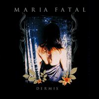 Maria Fatal - Dermis lyrics