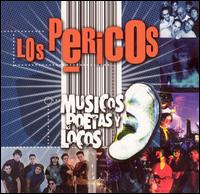 Los Pericos - Musicos Poetas y Locos lyrics