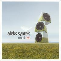 Aleks Syntek - Mundo Live lyrics