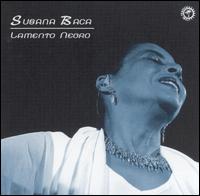 Susana Baca - Lamento Negro lyrics