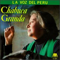 Chabuca Granda - La Voz del Peru lyrics