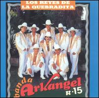Banda Arkangel - Los Reyes de La Quebradi lyrics