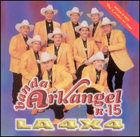 Banda Arkangel - La 4 X 4 lyrics