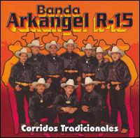 Banda Arkangel - Corridos Tradicionales lyrics