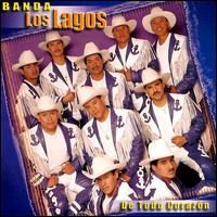 Banda los Lagos - De Todo Corazon lyrics